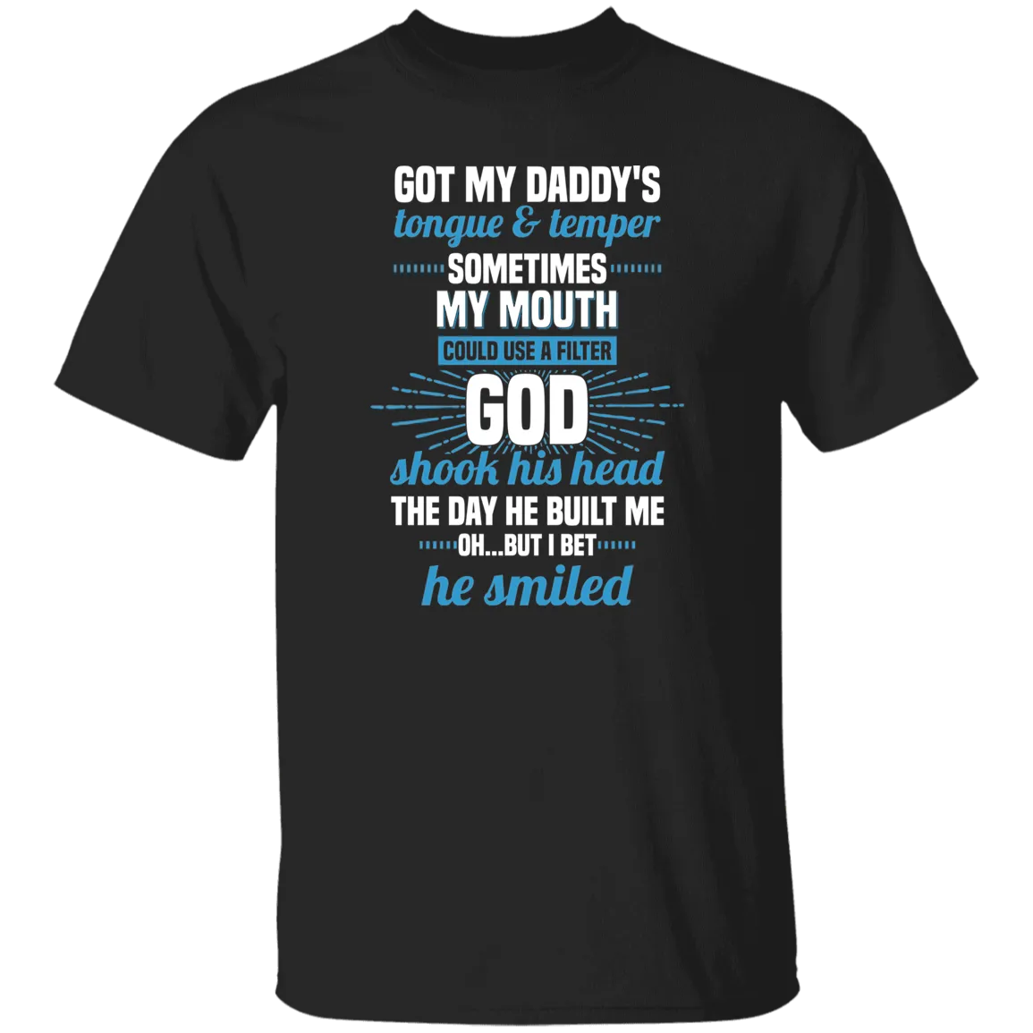Daddy's Temper T-Shirt